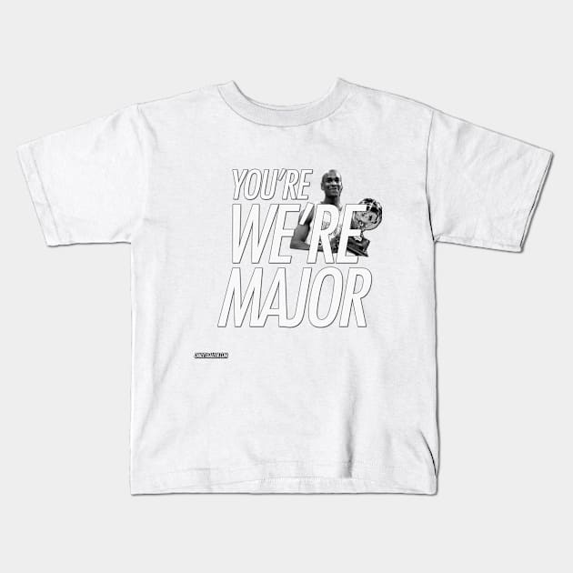 Miner Over Major Kids T-Shirt by oakleyandallen